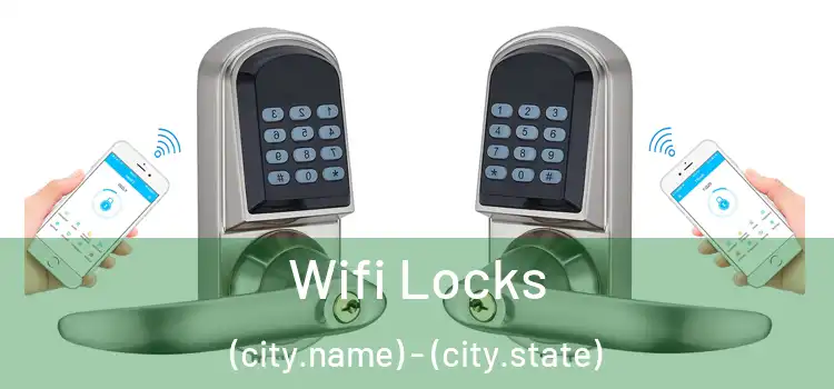  Wifi Locks (city.name) - (city.state)